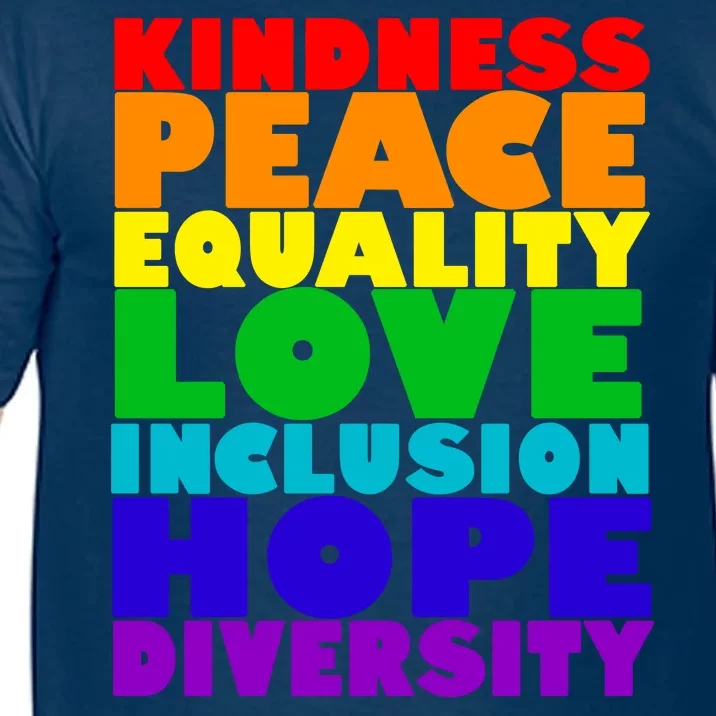 Kindness Peace Equality Love Inclusion Hope Diversity Comfort Colors T-Shirt