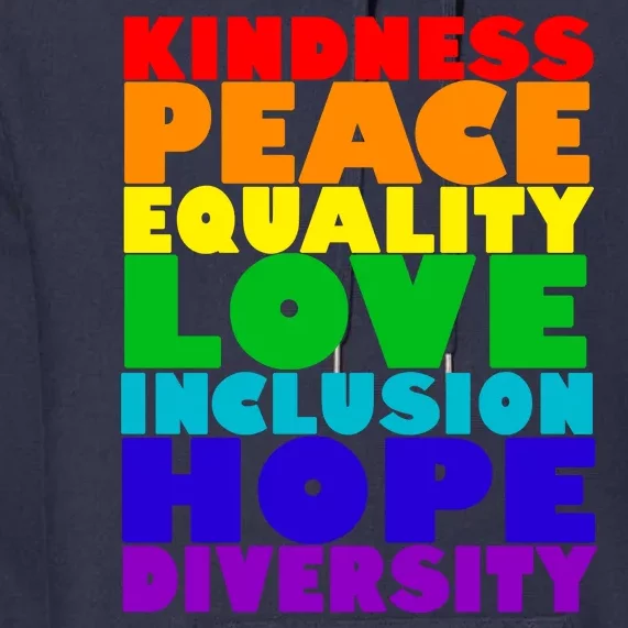 Kindness Peace Equality Love Inclusion Hope Diversity Premium Hoodie