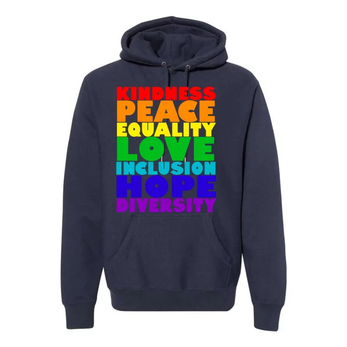 Kindness Peace Equality Love Inclusion Hope Diversity Premium Hoodie