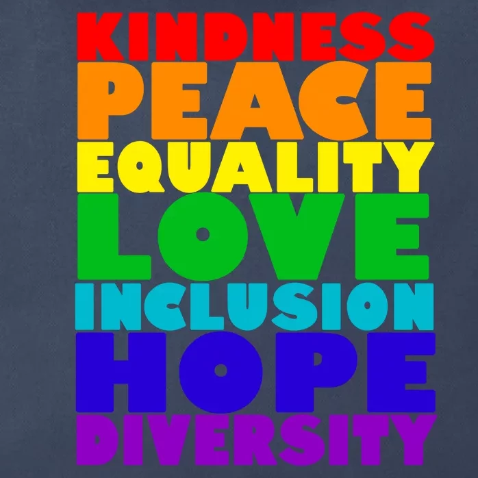 Kindness Peace Equality Love Inclusion Hope Diversity Zip Tote Bag