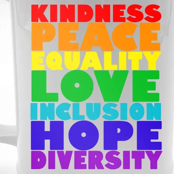 Kindness Peace Equality Love Inclusion Hope Diversity Front & Back Beer Stein