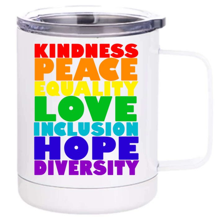 Kindness Peace Equality Love Inclusion Hope Diversity Front & Back 12oz Stainless Steel Tumbler Cup