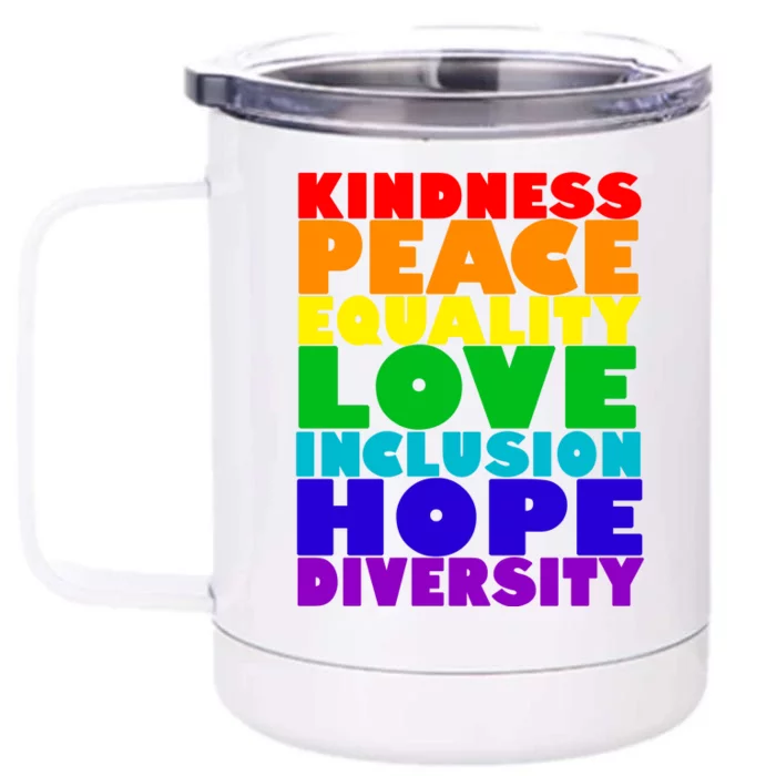 Kindness Peace Equality Love Inclusion Hope Diversity Front & Back 12oz Stainless Steel Tumbler Cup