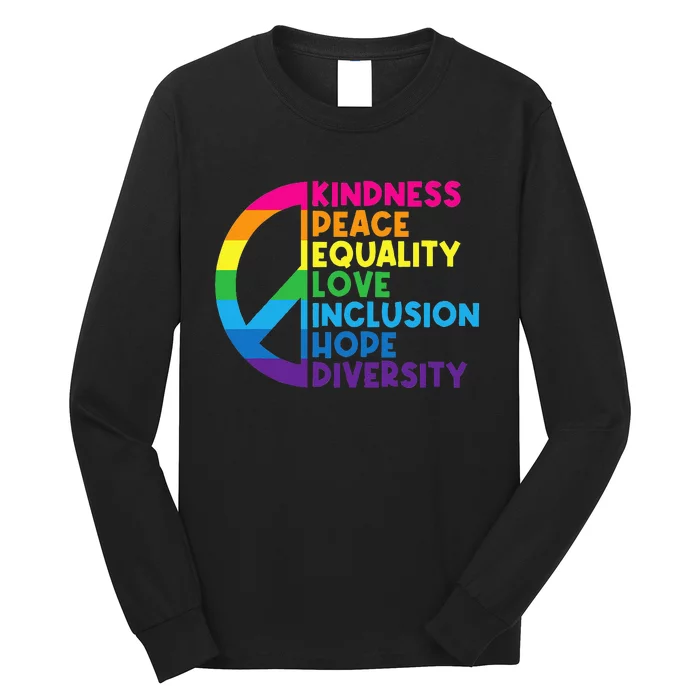 Kindness Peace Equality Love Inclusion Hope Diversity Long Sleeve Shirt