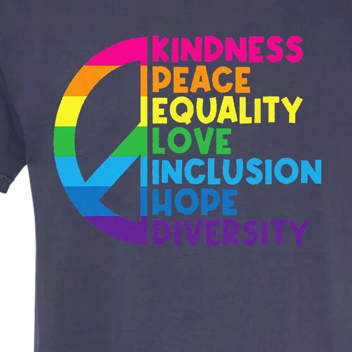 Kindness Peace Equality Love Inclusion Hope Diversity Garment-Dyed Heavyweight T-Shirt