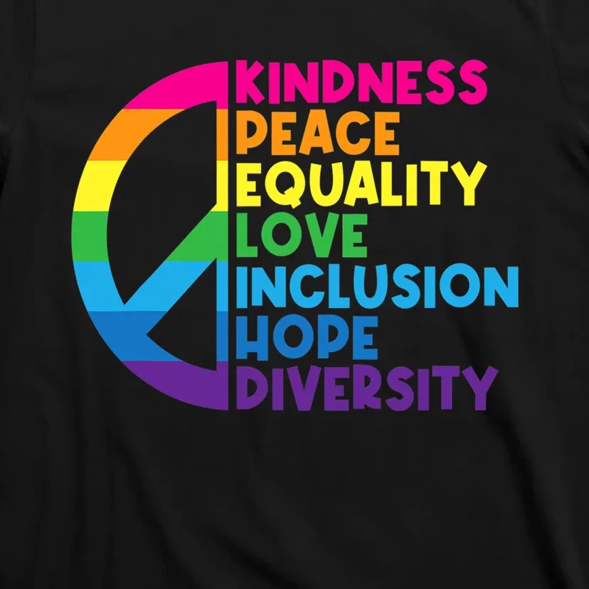 Kindness Peace Equality Love Inclusion Hope Diversity T-Shirt