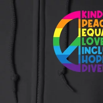 Kindness Peace Equality Love Inclusion Hope Diversity Full Zip Hoodie