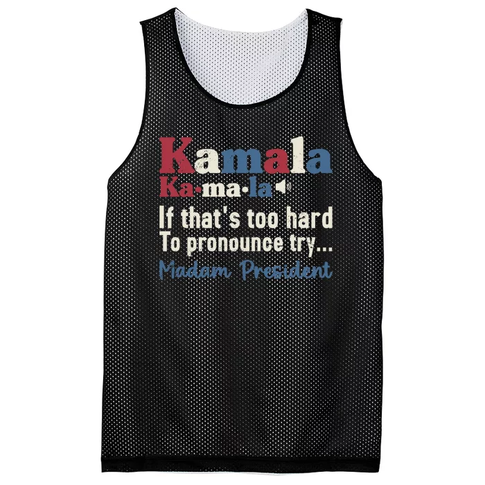 Kamala Pronunciation Funny Presidential Election 2024 Mesh Reversible Basketball Jersey Tank