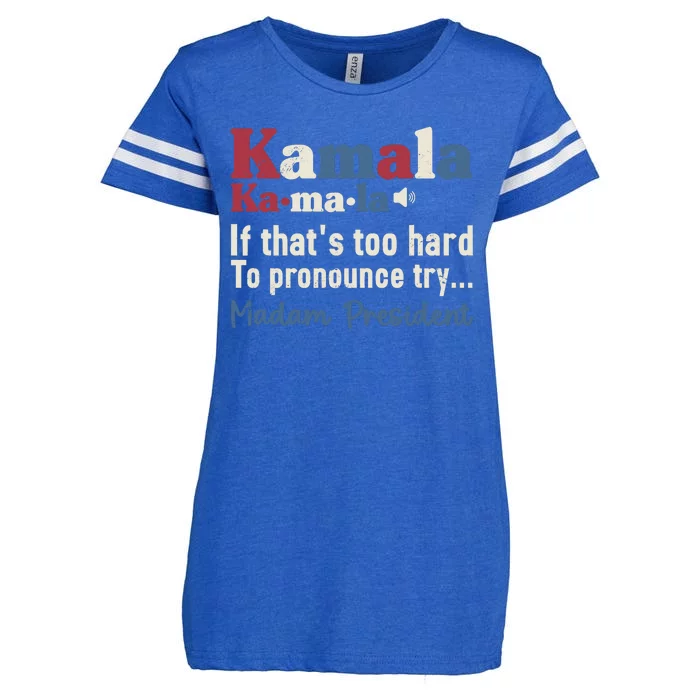 Kamala Pronunciation Funny Presidential Election 2024 Enza Ladies Jersey Football T-Shirt