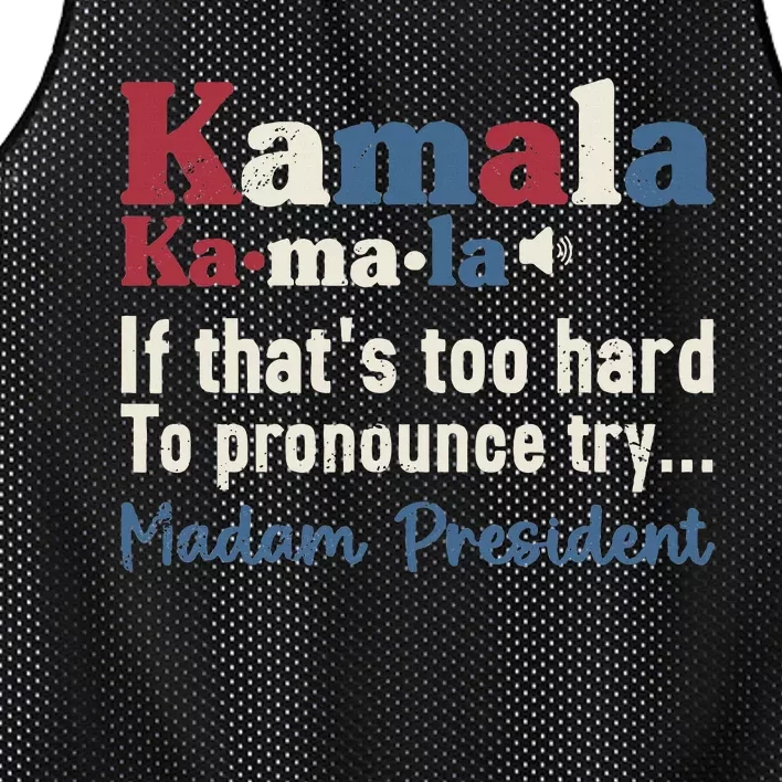 Kamala Pronunciation Funny Presidential Election 2024 Mesh Reversible Basketball Jersey Tank