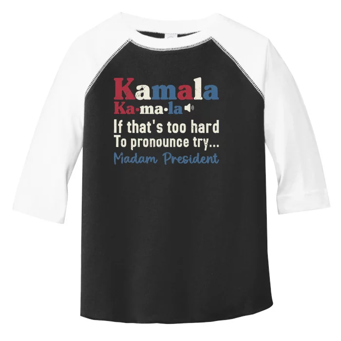 Kamala Pronunciation Funny Presidential Election 2024 Toddler Fine Jersey T-Shirt