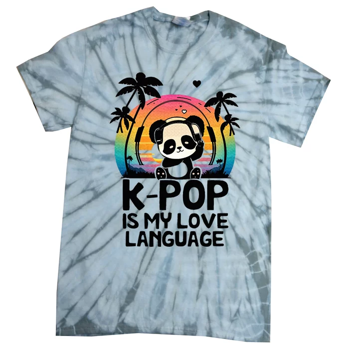 K Pop Is My Love Language Kpop Panda Tie-Dye T-Shirt