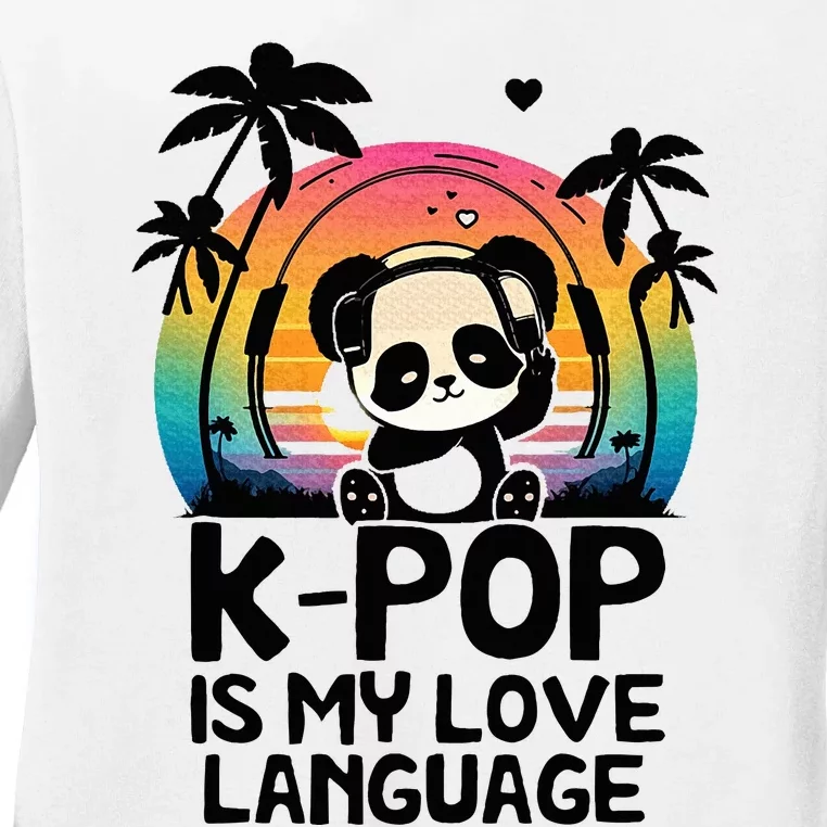 K Pop Is My Love Language Kpop Panda Ladies Long Sleeve Shirt