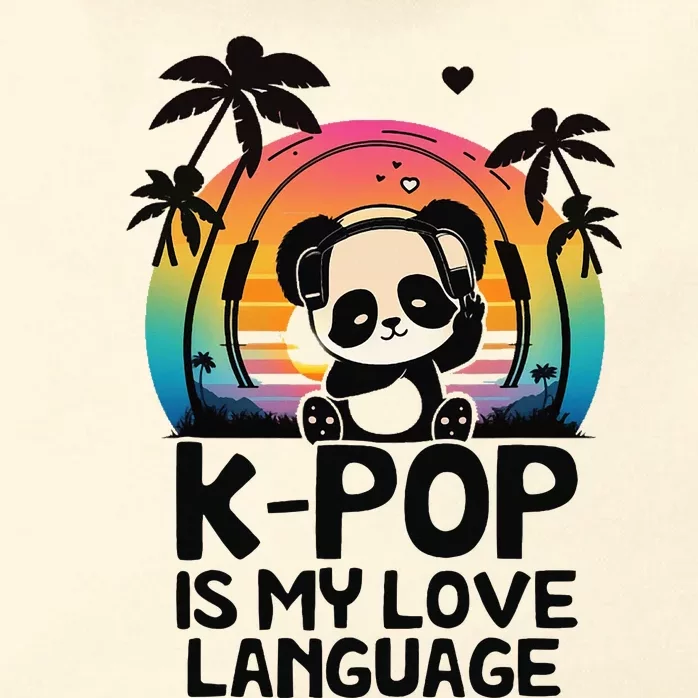 K Pop Is My Love Language Kpop Panda Merch Kpop Merchandise Zip Tote Bag