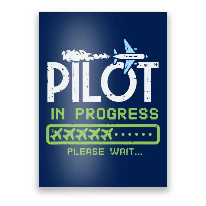 Kids Pilot In Progress Future Pilot Toy Airplane Lovers Poster