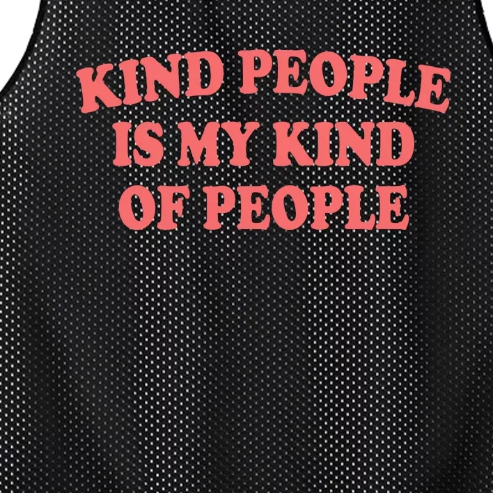 Kind People Is My Kind Of People Quote Mesh Reversible Basketball Jersey Tank