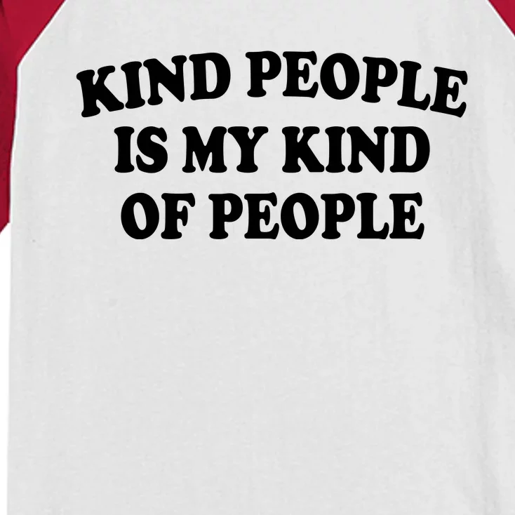 Kind People Is My Kind Of People Quote Kids Colorblock Raglan Jersey