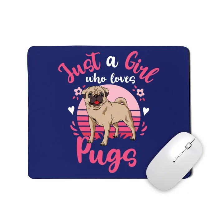 Kids Pug Just A Girl Who Loves Pugs Mousepad