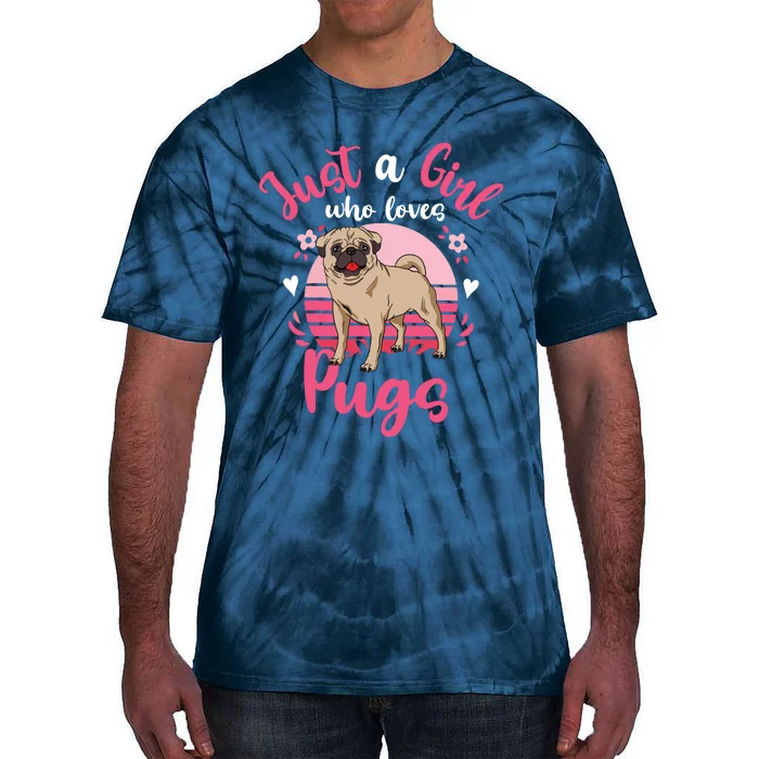 Kids Pug Just A Girl Who Loves Pugs Tie-Dye T-Shirt