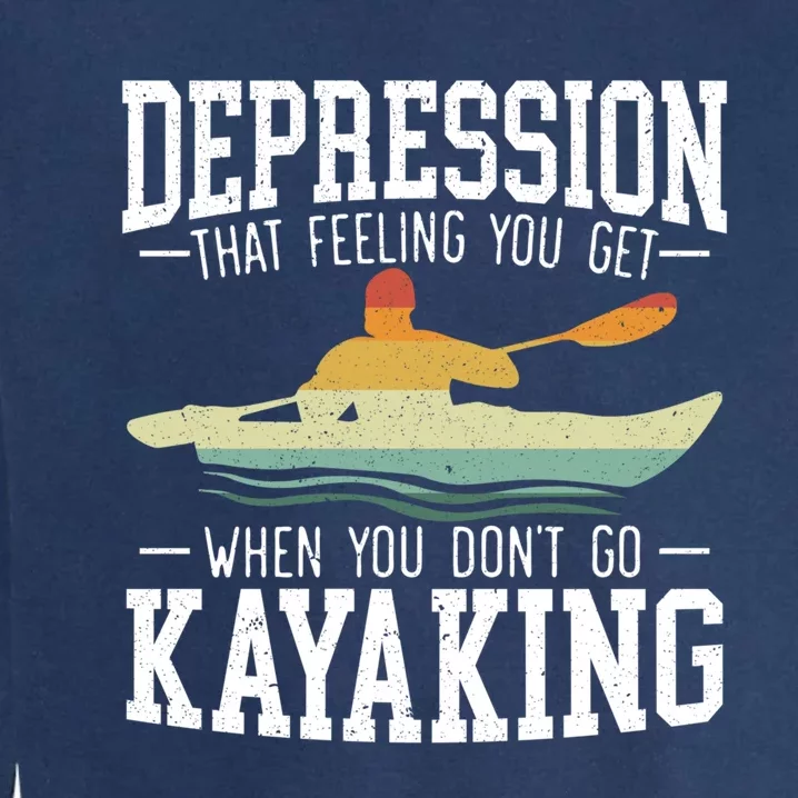 Kayaking Paddler Kayaker Boating Rafting Canoeing Kayak Gift Garment-Dyed Sweatshirt