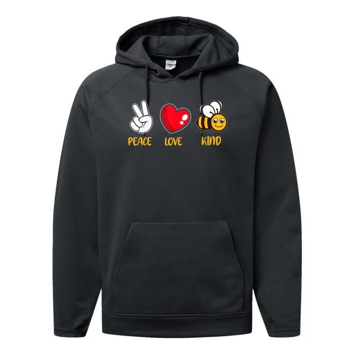 Kindness Peace Love Kind Be Kind Performance Fleece Hoodie