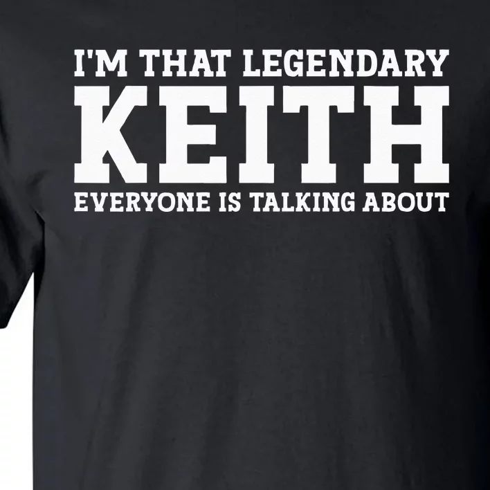 Keith Personal Name Funny Keith Tall T-Shirt