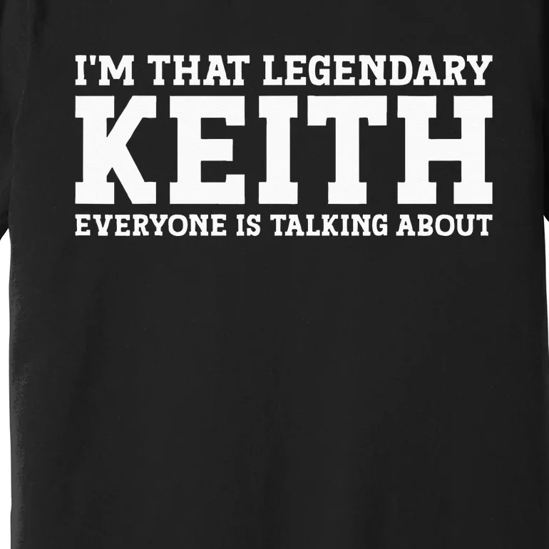 Keith Personal Name Funny Keith Premium T-Shirt