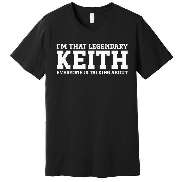 Keith Personal Name Funny Keith Premium T-Shirt