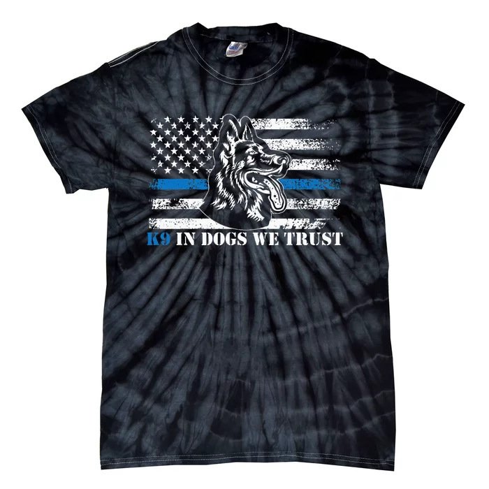 K9 Police Officer Blue Line We Trust K9 Police Dog Tie-Dye T-Shirt