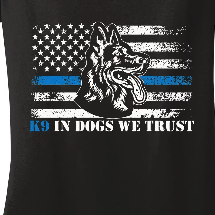 K9 Police Officer Blue Line We Trust K9 Police Dog Women's V-Neck T-Shirt