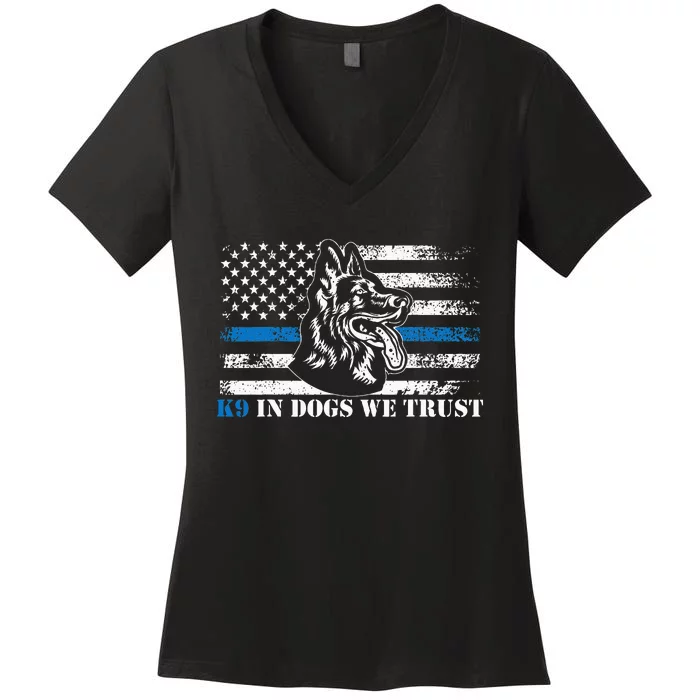 K9 Police Officer Blue Line We Trust K9 Police Dog Women's V-Neck T-Shirt