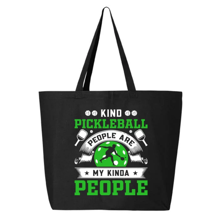 Kind Pickleball People Are My Kinda People Funny Pickleball 25L Jumbo Tote