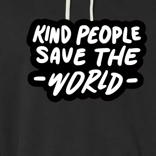 Kind People Save The World Garment-Dyed Fleece Hoodie