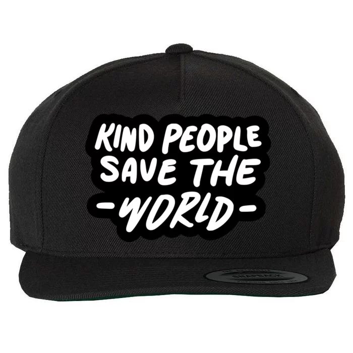 Kind People Save The World Wool Snapback Cap