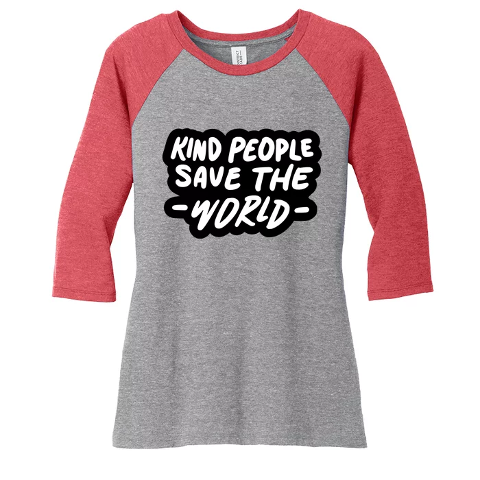 Kind People Save The World Women's Tri-Blend 3/4-Sleeve Raglan Shirt