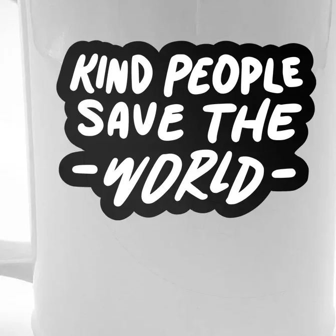 Kind People Save The World Front & Back Beer Stein