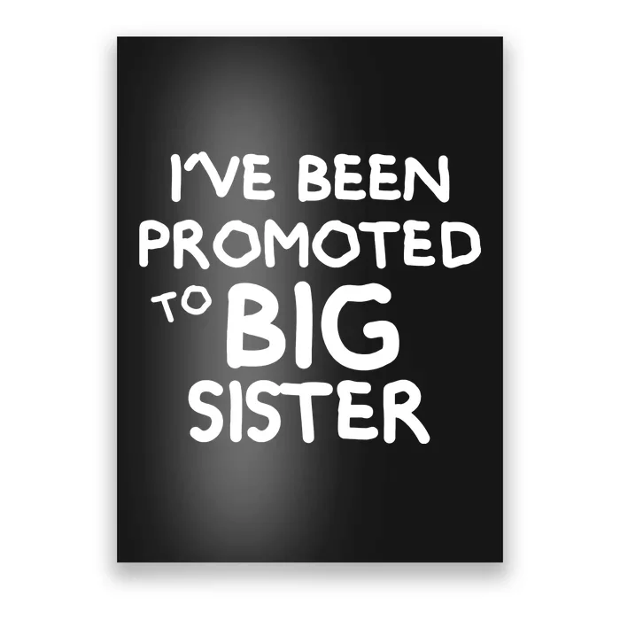 Promoted To Big Sister Poster