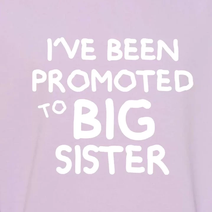 Promoted To Big Sister Garment-Dyed Sweatshirt