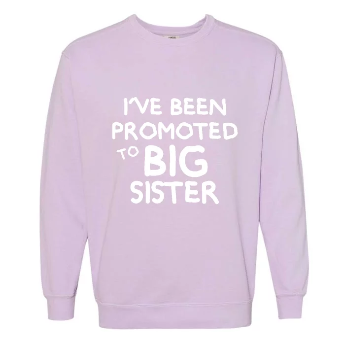 Promoted To Big Sister Garment-Dyed Sweatshirt