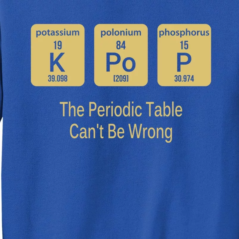 Kpop Periodic Table Seoul Hallyu Funny Korean Fashion Gayo Gift Tall Sweatshirt