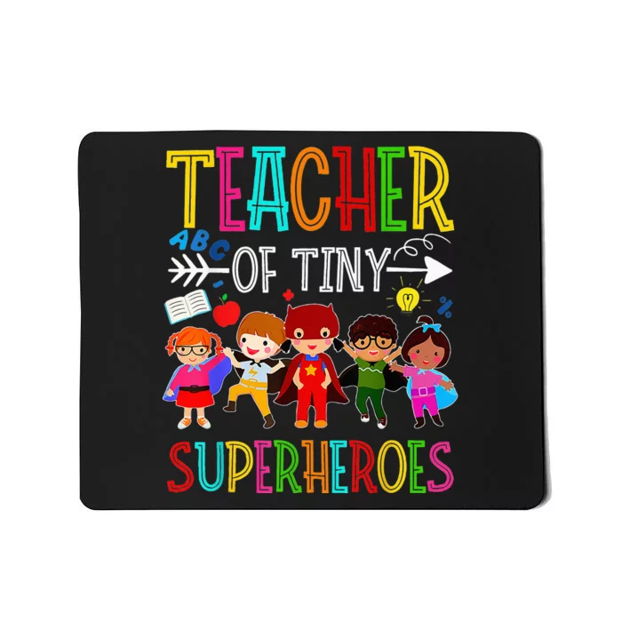 Kindergarten Prek Teacher Of Tiny Superheroes Back To School Mousepad