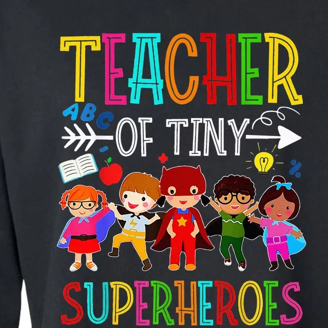 Kindergarten Prek Teacher Of Tiny Superheroes Back To School Cropped Pullover Crew