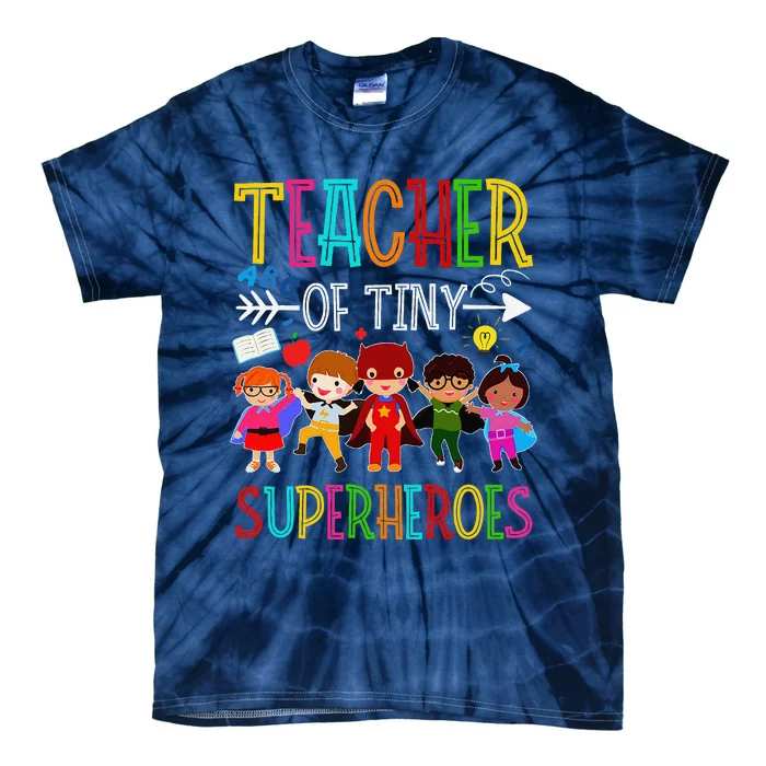 Kindergarten Prek Teacher Of Tiny Superheroes Back To School Tie-Dye T-Shirt