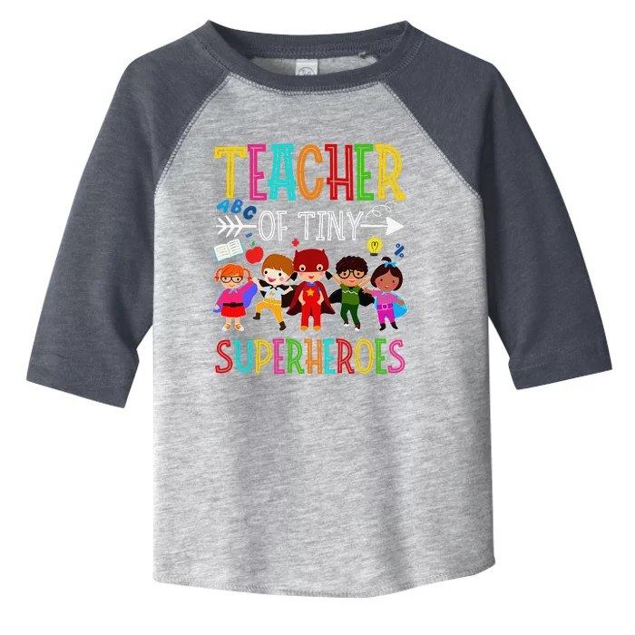 Kindergarten Prek Teacher Of Tiny Superheroes Back To School Toddler Fine Jersey T-Shirt