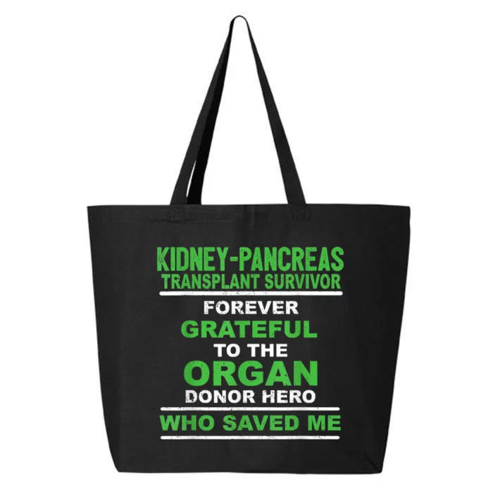 Kidney Pancreas Transplant Survivor Forever Grateful 25L Jumbo Tote