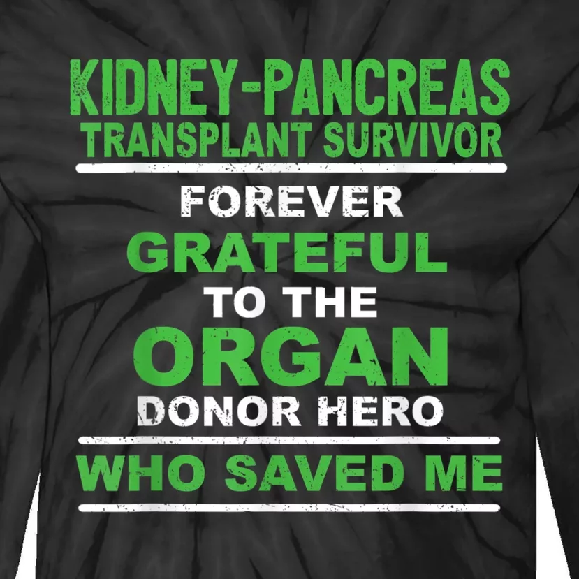 Kidney Pancreas Transplant Survivor Forever Grateful Tie-Dye Long Sleeve Shirt