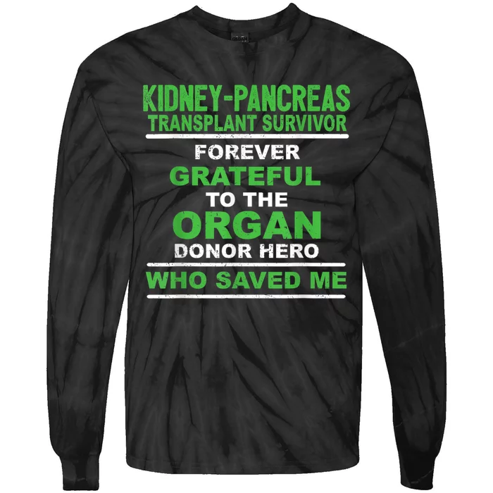 Kidney Pancreas Transplant Survivor Forever Grateful Tie-Dye Long Sleeve Shirt