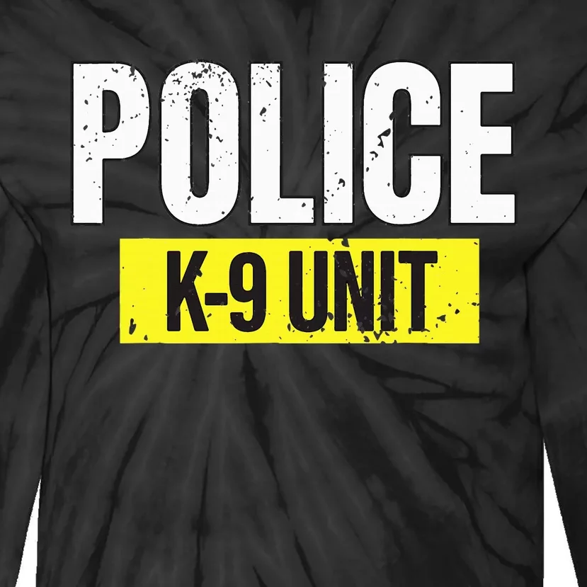 K9 Police Unit Dog Canine Officer Tie-Dye Long Sleeve Shirt