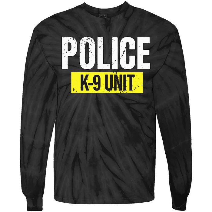 K9 Police Unit Dog Canine Officer Tie-Dye Long Sleeve Shirt