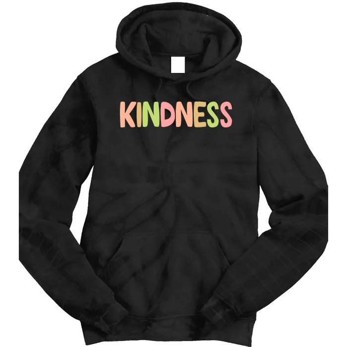 Kindness Quote Colorful Tie Dye Hoodie